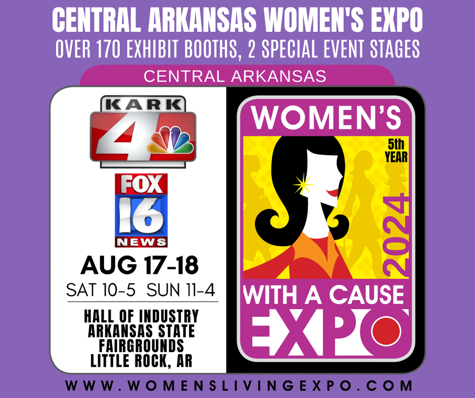 GET TICKETS Central Arkansas - The Women's Expo Share the Fun!